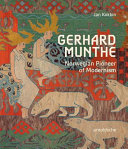 Gerhard Munthe : Norwegian pioneer of modernism /