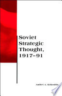 Soviet strategic thought, 1917-91 /