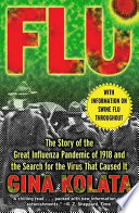 Flu : the story of the great influenza pandemic of 1918 and the search for the virus that caused it /