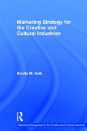 Marketing strategy for the creative and cultural industries /