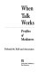 When talk works : profiles of mediators /