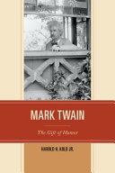 Mark Twain : the gift of humor /