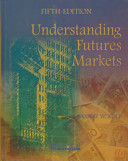 Understanding futures markets /