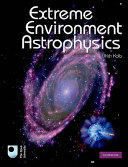 Extreme environment astrophysics /