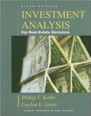 Investment analysis for real estate decisions /