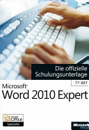 Microsoft Word 2010 (Expert) : die offizielle Schulungsunterlage /