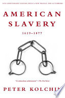 American slavery, 1619-1877 /