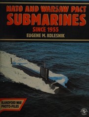 NATO and Warsaw Pact submarines since 1955 /