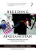 Bleeding Afghanistan : Washington, warlords, and the propaganda of silence /