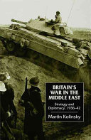 Britain's war in the Middle East : strategy and diplomacy, 1936-42 /