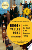 Hidden Valley Road : inside the mind of an American family /