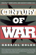 Century of war : politics, conflicts, and society since 1914 /