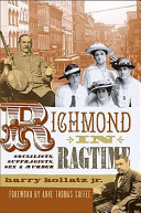 Richmond in ragtime : socialists, suffragists, sex & murder /