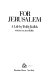 For Jerusalem : a life /