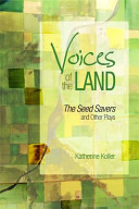 Voices of the land : The seed savers and other plays /