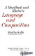 Language and composition : a handbook and rhetoric /