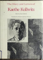 The diary and letters of Kaethe Kollwitz /