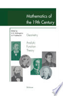 Mathematics of the 19th Century : Geometry, Analytic Function Theory /