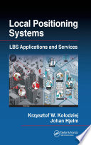 Local positioning systems : LBS applications and services /