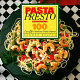 Pasta presto : 100 fast & fabulous pasta sauces /