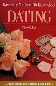 Everything you need to know about dating /