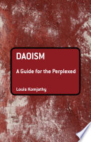 Daoism : a guide for the perplexed /