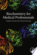 Biochemistry for medical professionals /