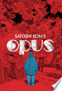Satoshi Kon's Opus /