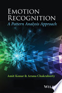 Emotion recognition : a pattern analysis approach /