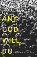 Any god will do /
