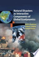 Natural disasters as interactive components of global-ecodynamics /