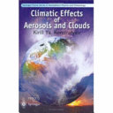 Climatic effects of aerosols and clouds /