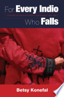 For every indio who falls : a history of Maya activism in Guatemala, 1960-1990 /