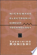 Microwave electronic circuit technology /