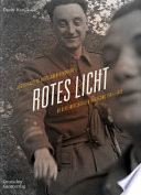Rotes Licht : Jugoslawische Partisanenfotografie : Bilder einer sozialen Bewegung, 1941-1945 /
