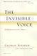 The invisible voice : meditations on Jewish themes /