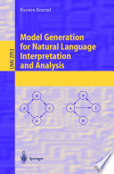 Model generation for natural language interpretation and analysis /