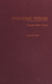 Ewe comic heroes : trickster tales in Togo /