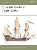 The Spanish galleon, 1530-1690 /