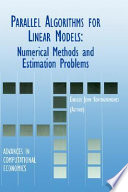 Parallel algorithms for linear models : numerical methods and estimation problems /