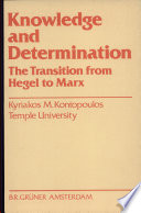 Knowledge and determination : the transition from Hegel to Marx /