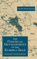 The political development of the Kurds in Iran : pastoral nationalism /