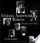 African American writers : portraits and visions /