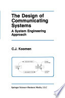 The Design of Communicating Systems : a System Engineering Approach /