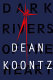 Dark rivers of the heart : a novel /