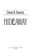 Hideaway /