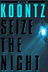 Seize the night /