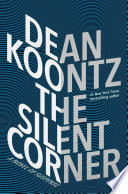 The silent corner : a novel of suspense /
