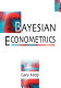 Bayesian econometrics /
