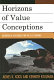 Horizon of value conceptions : axiological discourses for the 21st century /